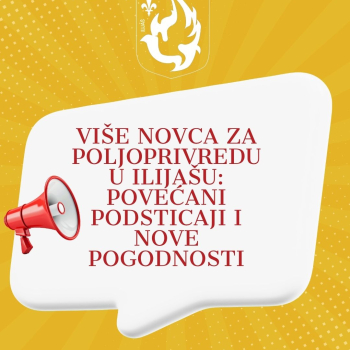Više novca za poljoprivredu u Ilijašu: Povećani podsticaji i nove pogodnosti